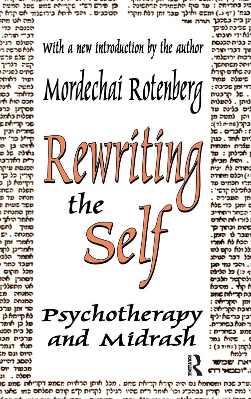Rewriting the Self: Psychotherapy and Midrash