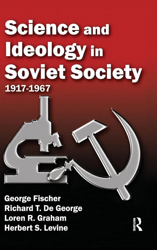 Science and Ideology in Soviet Society: 1917-1967