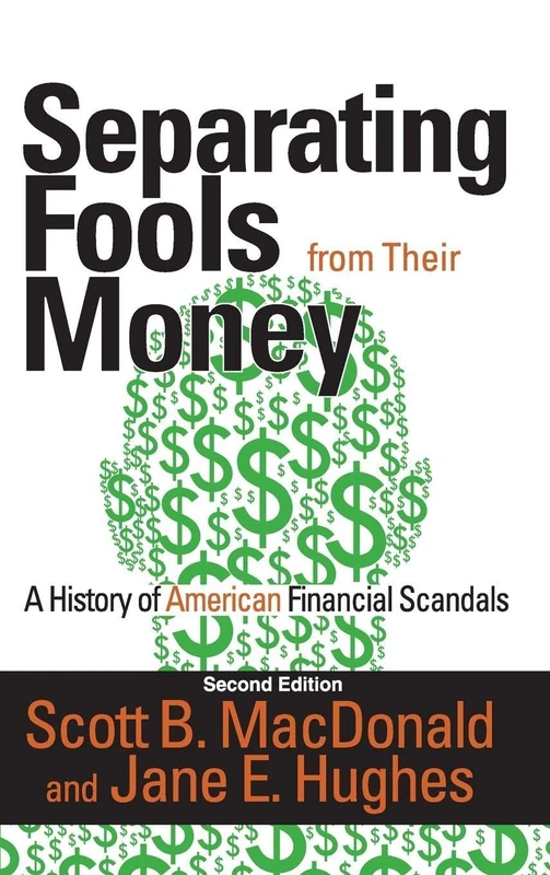 Separating Fools from Their Money: A History of American Financial Scandals - Image 1