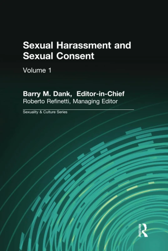 Sexual Harassment and Sexual Consent: Sexuality & Culture
