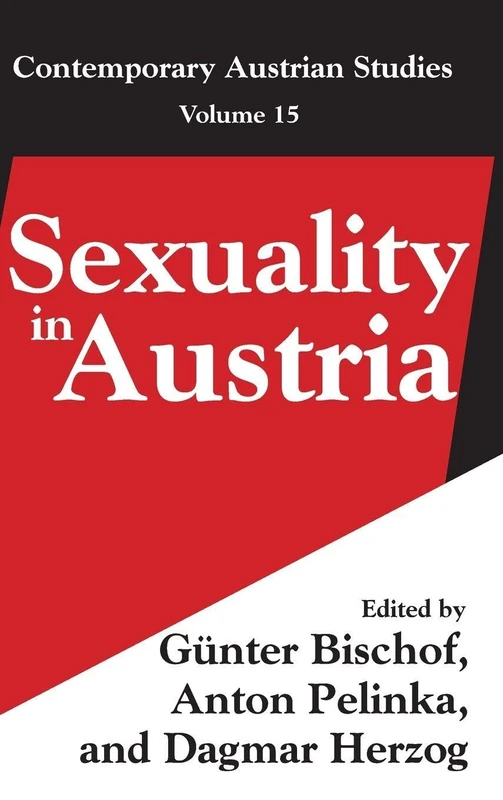 Sexuality in Austria: Volume 15 (Contemporary Austrian Studies)