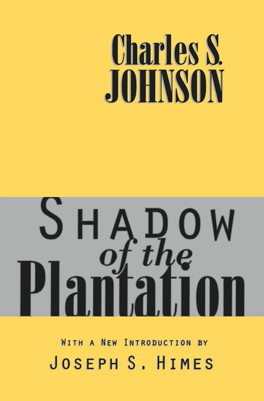 Shadow of the Plantation (Black & African-American Studies)