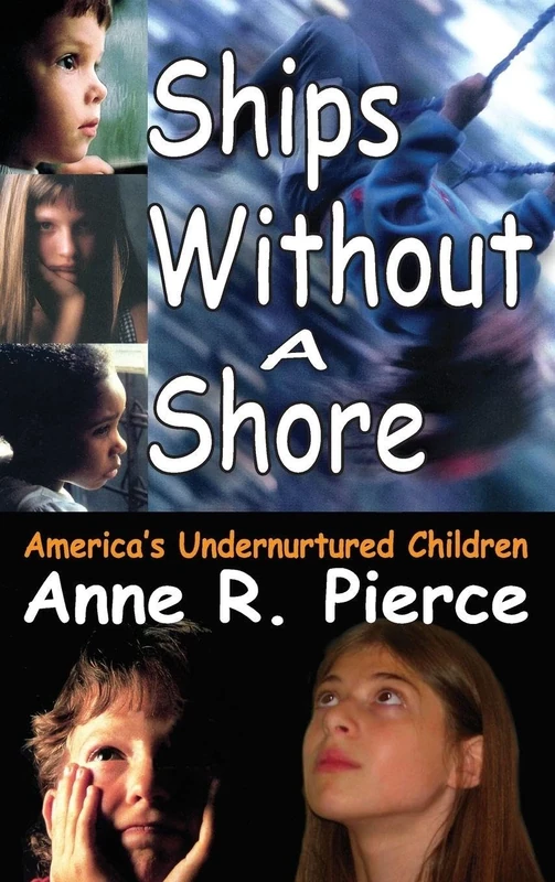 Ships without a Shore: America's Undernurtured Children