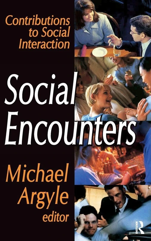 Social Encounters: Contributions to Social Interaction