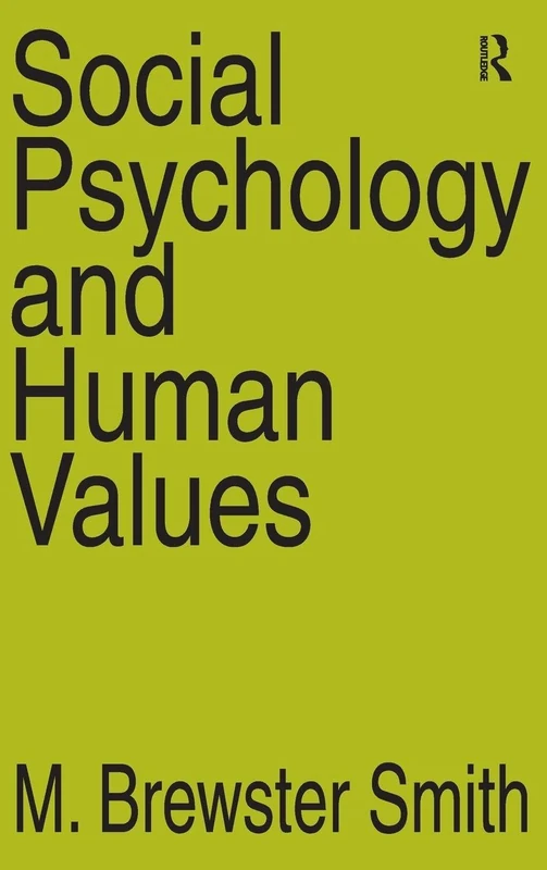 Social Psychology and Human Values: Documenting History, Charting Progress, and Exploring the World