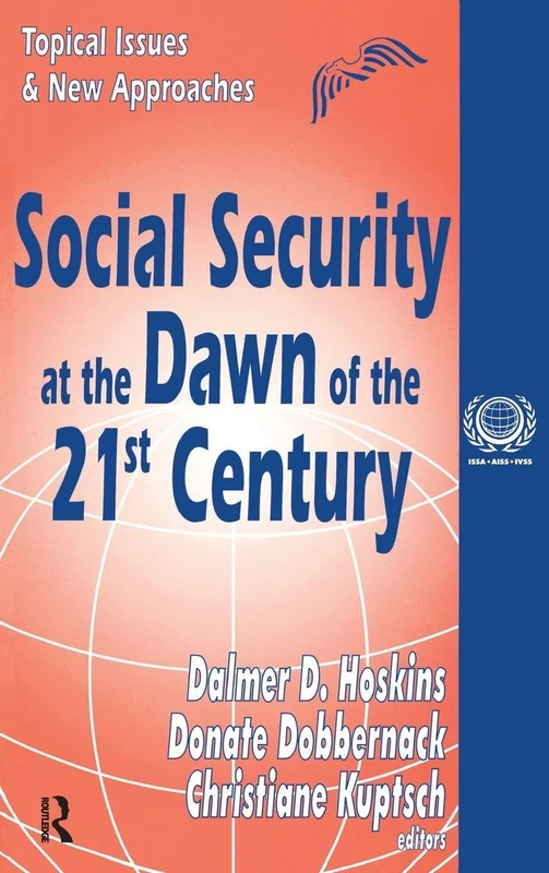 Routledge Social Security at the Dawn of the 21st Century Book