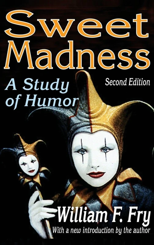 Routledge Sweet Madness: A Study of Humor by William F. Fry - Image 1
