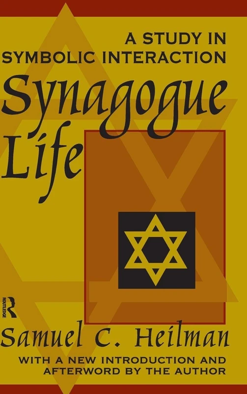 Synagogue Life: A Study in Symbolic Interaction