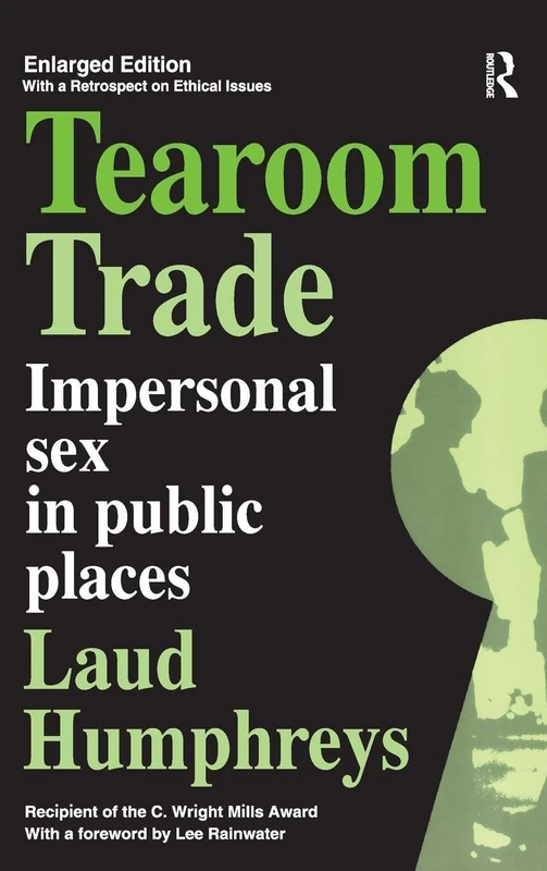 Tearoom Trade: Impersonal Sex in Public Places - Routledge - Image 1