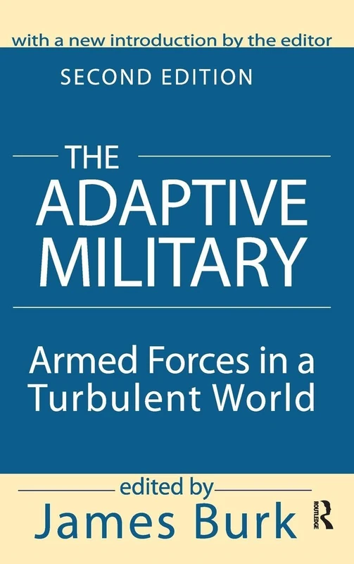 The Adaptive Military: Armed Forces in a Turbulent World