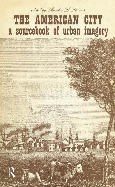 Routledge - The American City: A Sourcebook of Urban Imagery