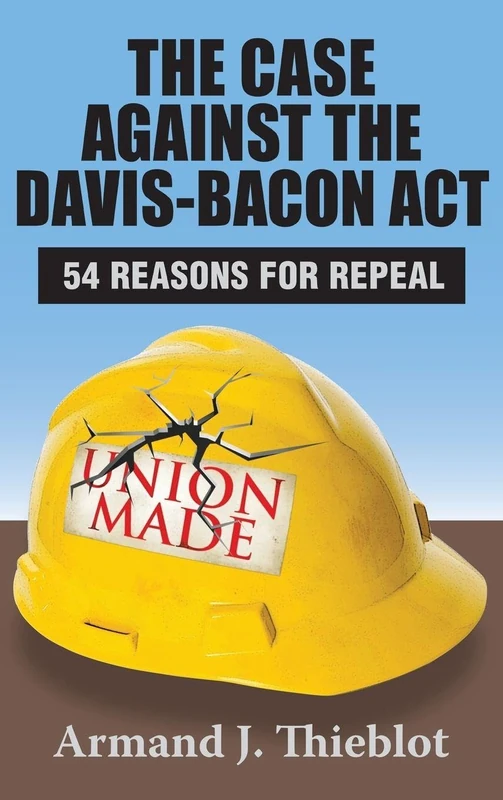 Routledge - The Case Against the Davis-Bacon Act Book - Image 1