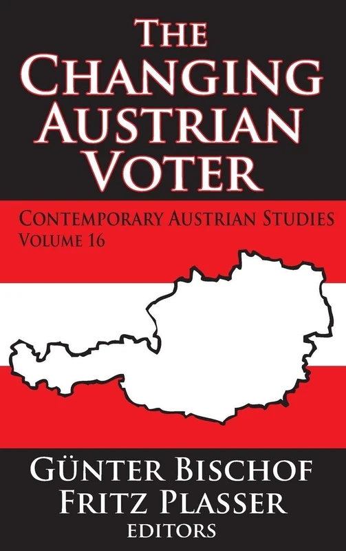 The Changing Austrian Voter: Contemporary Austrian studies, vol. 16