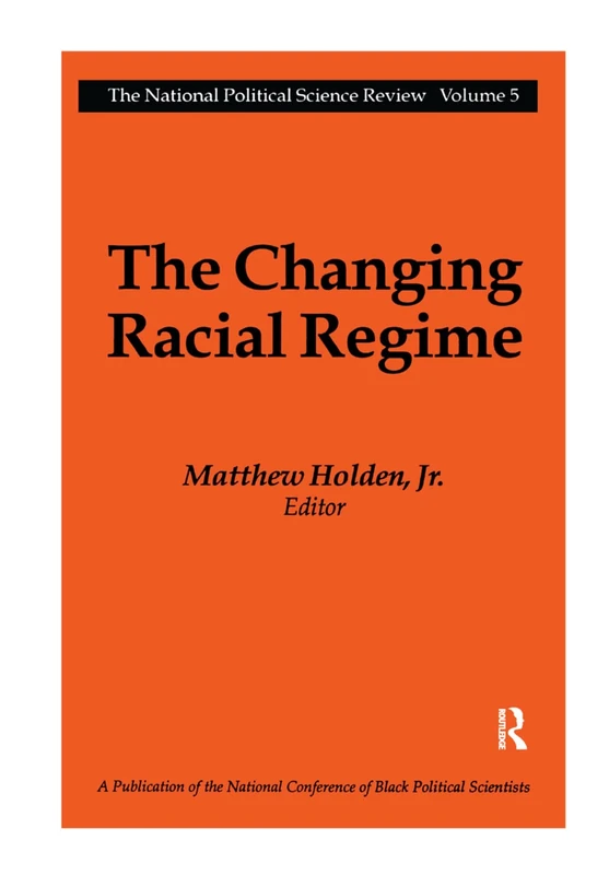 The Changing Racial Regime: National Political Science Review