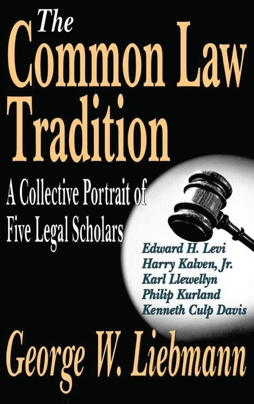 Routledge - The Common Law Tradition - Legal Scholars Book