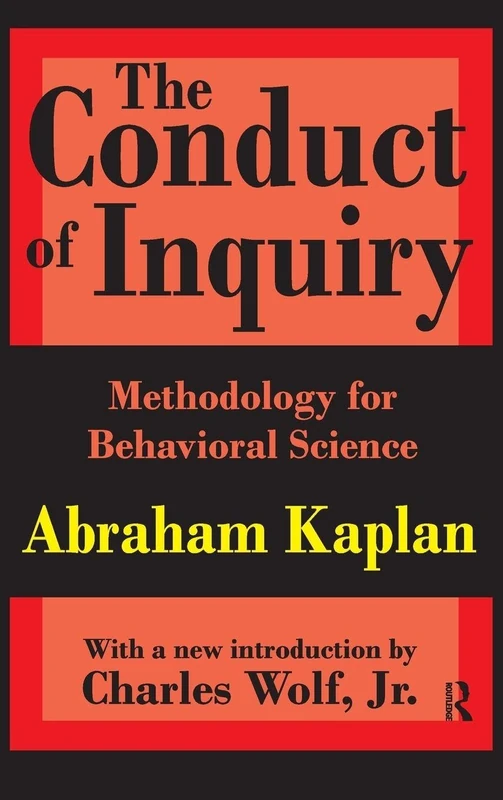 The Conduct of Inquiry: Methodology for Behavioural Science