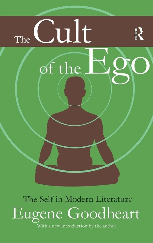The Cult of the Ego: The Self in Modern Literature