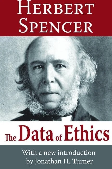 The Data of Ethics: Herbert Spencer