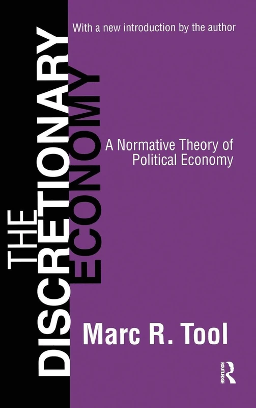 The Discretionary Economy: A Normative Theory of Political Economy - Image 1