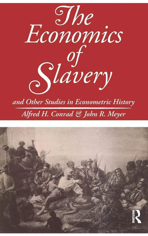 Routledge - The Economics of Slavery: And Other Studies