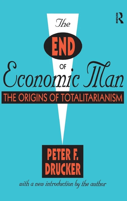 The End of Economic Man: The Origins of Totalitarianism