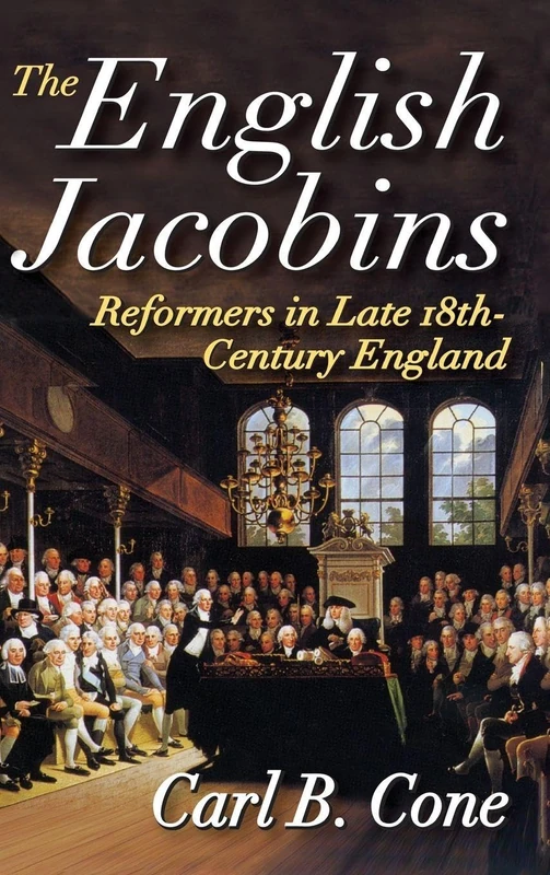Routledge - The English Jacobins: Reformers in 18th Century England