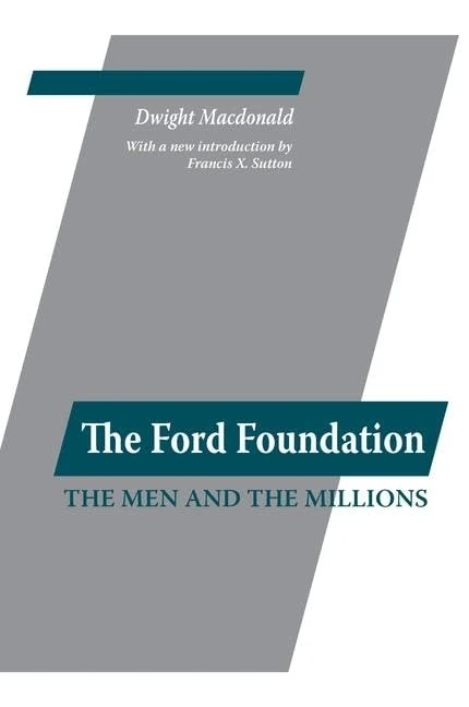 Routledge - Ford Foundation: The Men and the Millions