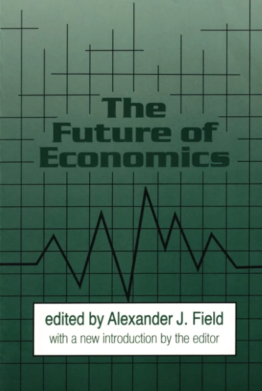 The Future of Economics (U.S.-Third World Policy Perspectives)