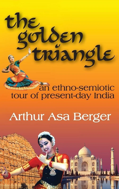 The Golden Triangle: An Ethno-semiotic Tour of Present-day India