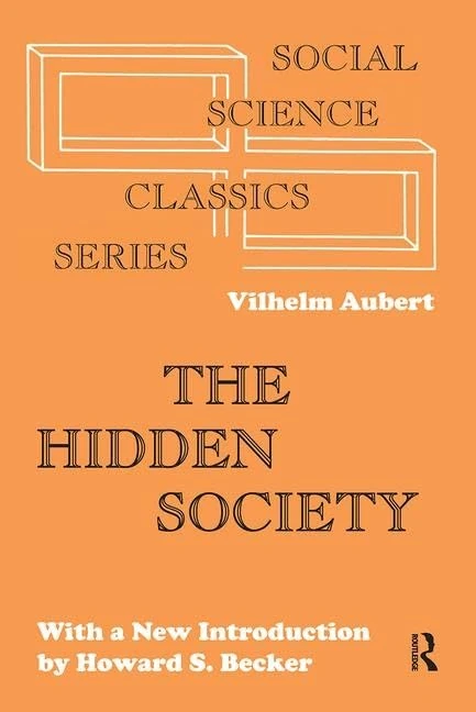Routledge - The Hidden Society: Vilhelm Aubert Sociology Book