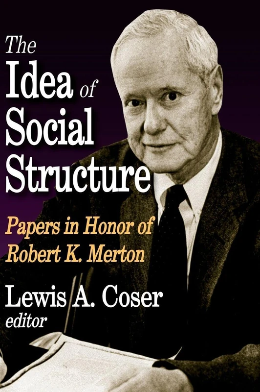 Routledge - The Idea of Social Structure: Papers for Robert K. Merton