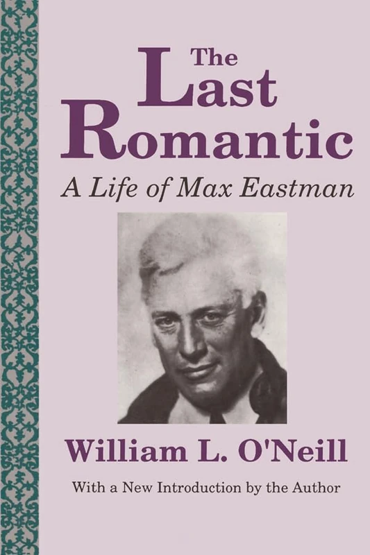 The Last Romantic: Life of Max Eastman - Image 1