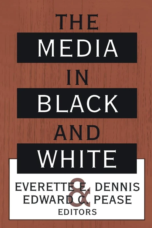 Routledge - The Media in Black and White - Sociology Book