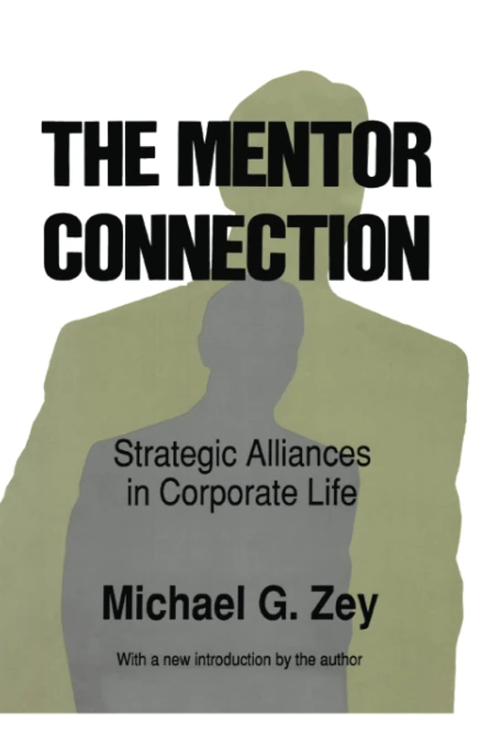 The Mentor Connection: Strategic Alliances within Corporate Life - Image 1
