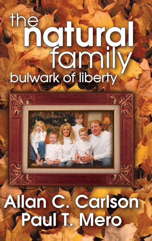 Routledge - The Natural Family: Bulwark of Liberty Book