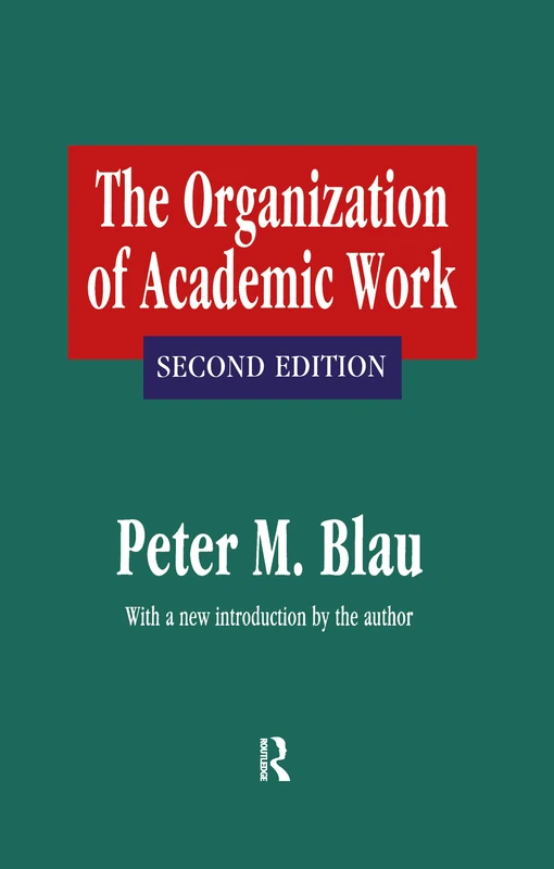 Routledge - The Organization of Academic Work Book - Image 1
