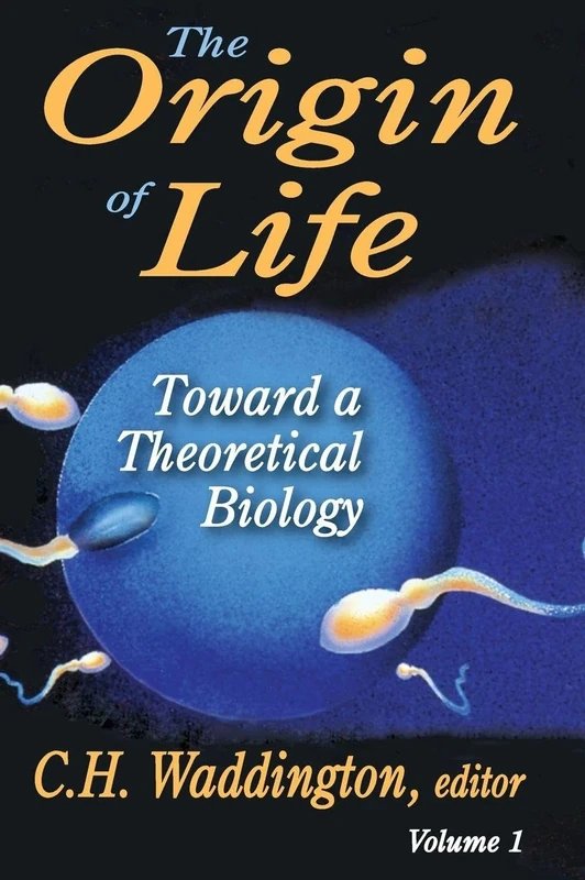 The Origin of Life: Toward a Theoretical Biology