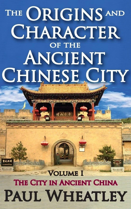 Routledge - The Origins and Character of the Ancient Chinese City