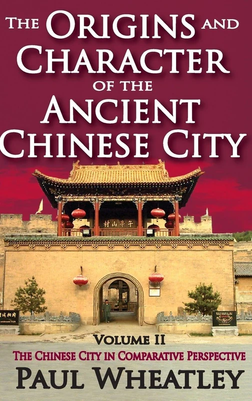 Routledge - The Origins and Character of the Ancient Chinese City