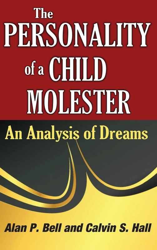 Routledge - The Personality of a Child Molester: An Analysis of Dreams
