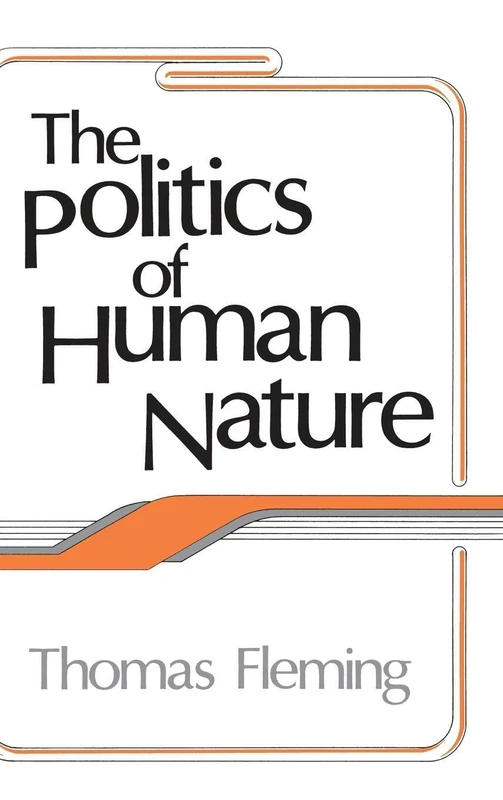 The Politics of Human Nature