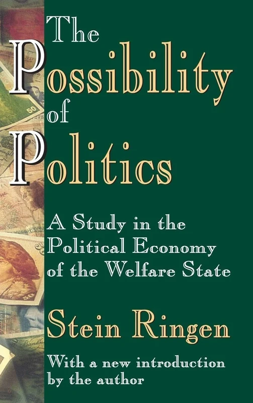 The Possibility of Politics: A Study in the Political Economy of the Welfare State
