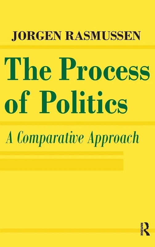 The Process of Politics: A Comparative Approach