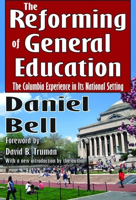 The Reforming of General Education: The Columbia Experience in Its National Setting