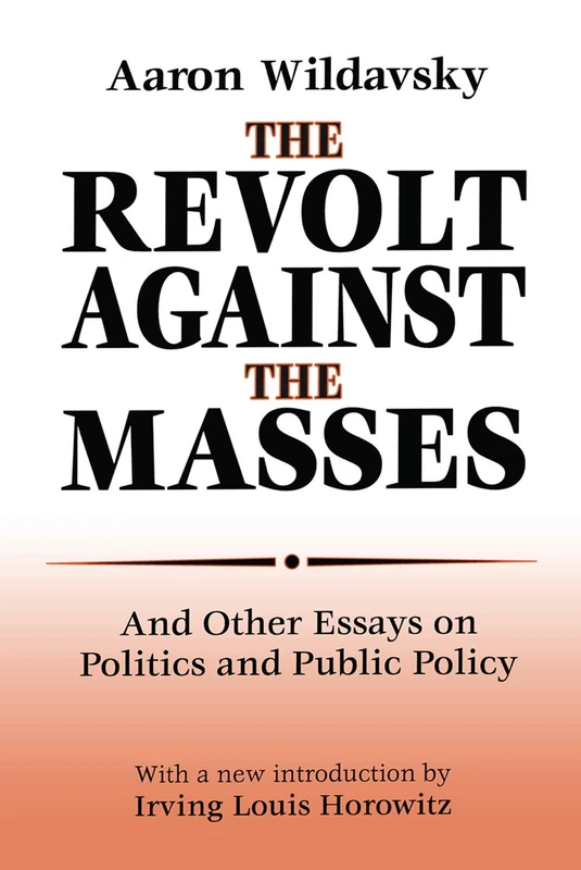 Routledge - The Revolt Against the Masses - Politics Essays
