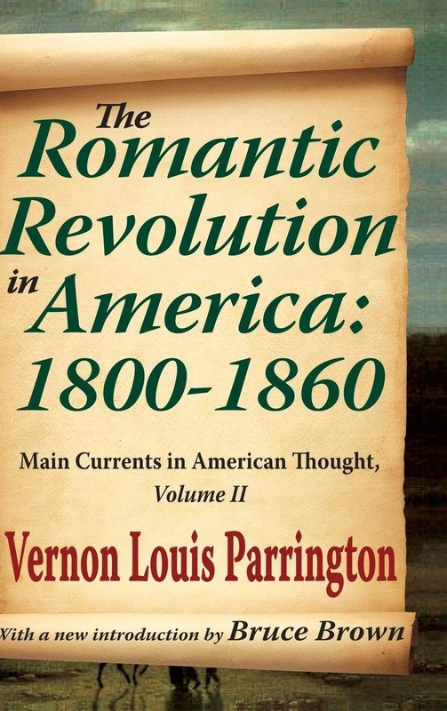Routledge - The Romantic Revolution in America: 1800-1860