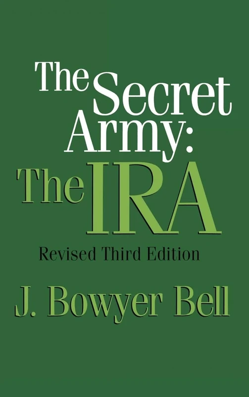 The Secret Army: The IRA