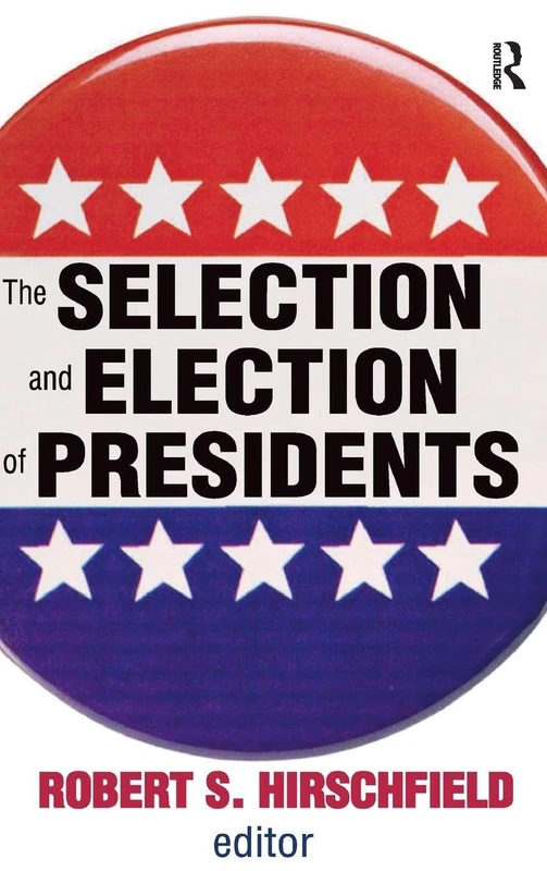 Routledge - The Selection and Election of Presidents Book
