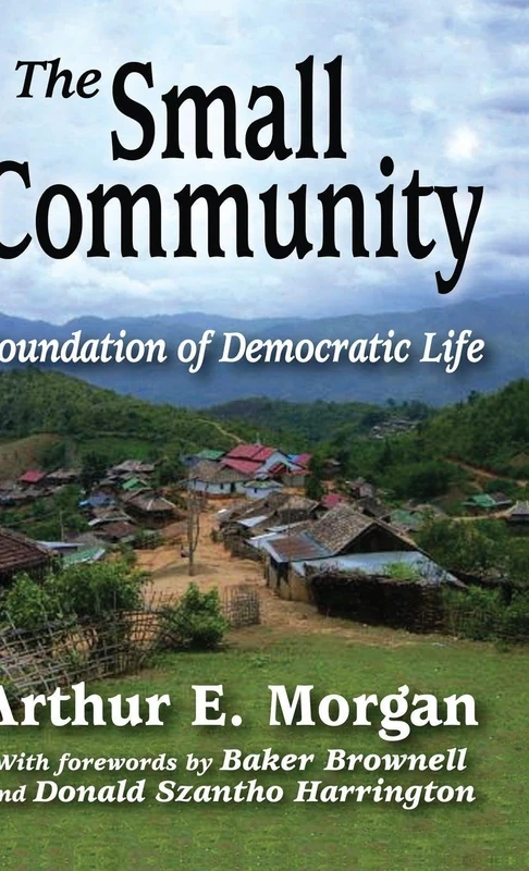 The Small Community: Foundation of Democratic Life - Image 1