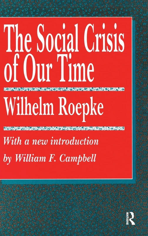 Routledge - The Social Crisis of Our Time - Economics Book